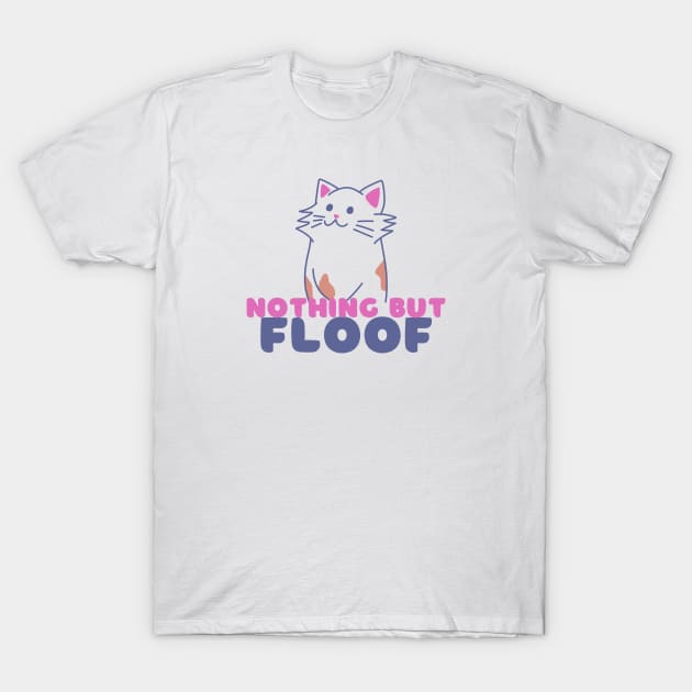 Floof! T-Shirt by Elisamakesart